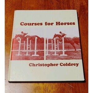Courses for Horses Guide to Building and Construction Christopher Coldrey 1978